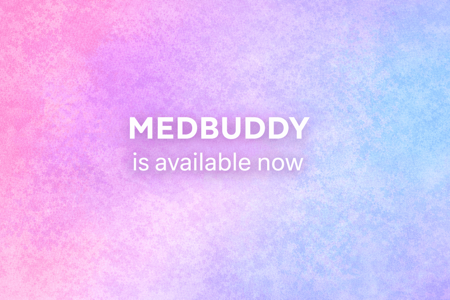 Introducing MedBuddy